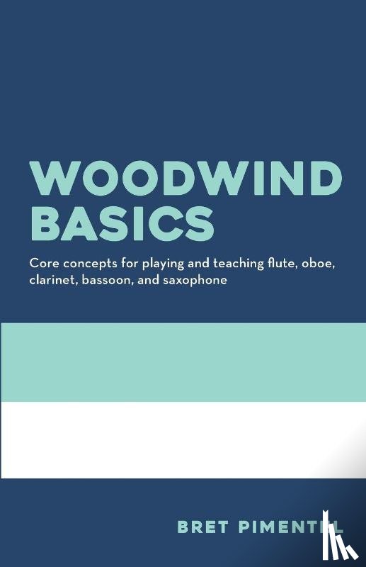 Pimentel, Bret - Woodwind Basics