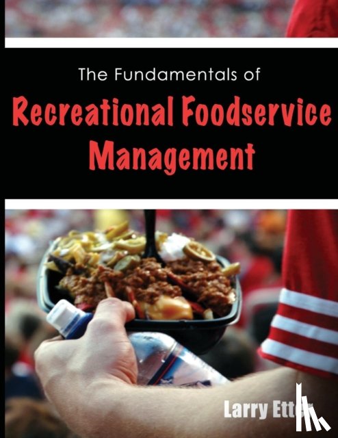 Etter, Larry - The Fundamentals of Recreational Foodservice Management
