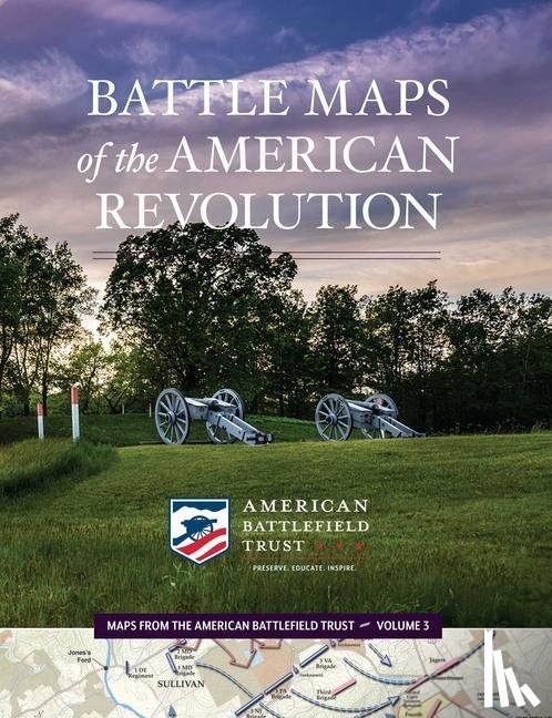 American Battlefield Trust - Battle Maps of the American Revolution