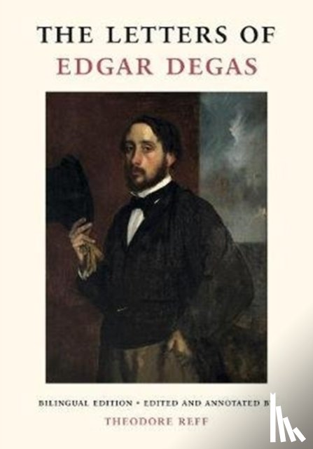 Reff, Theodore (Columbia University) - The Letters of Edgar Degas