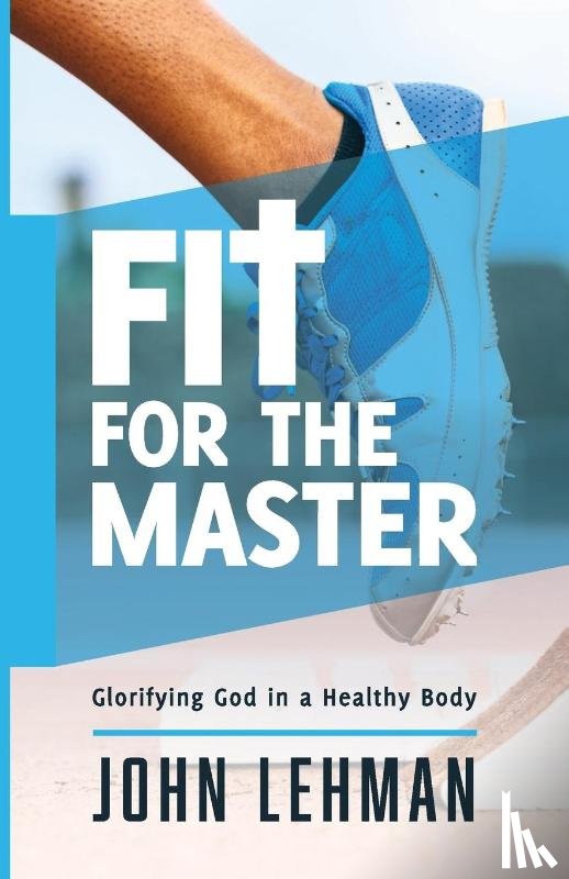 Lehman, John - Fit for the Master