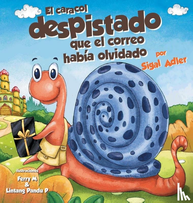 Adler, Sigal - El Caracol Despistado Que la Correo Habia Olvidado