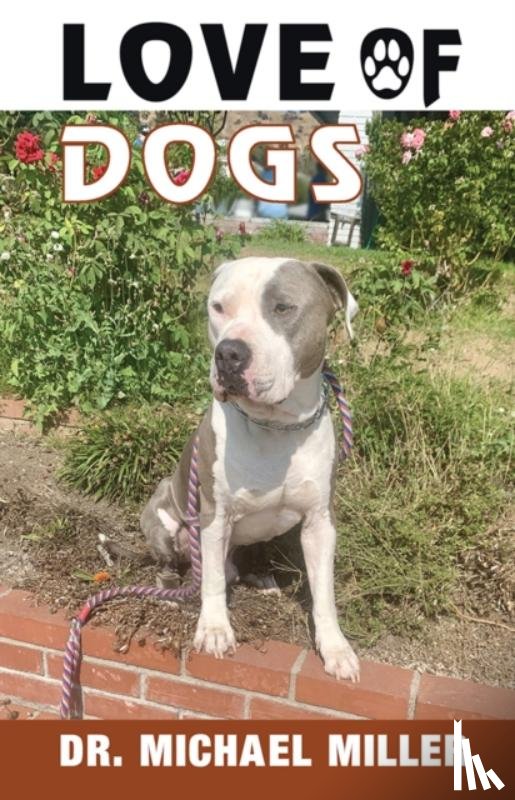 Miller, Dr Michael - The Love of Dogs