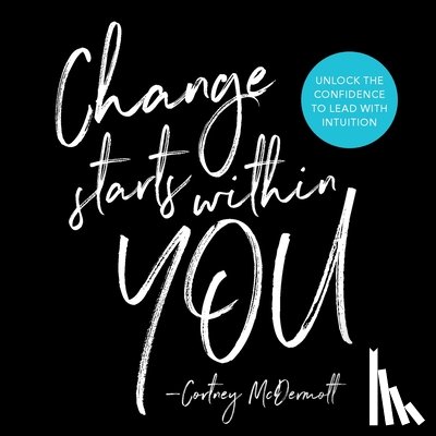 McDermott, Cortney - CHANGE STARTS W/IN YOU
