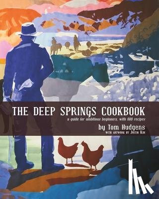 Hudgens, Tom - The Deep Springs Cookbook