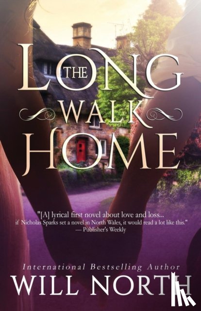 North, Will - The Long Walk Home