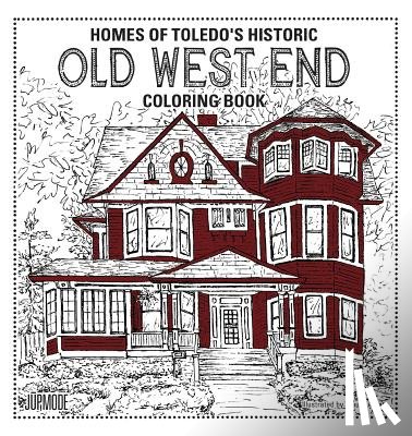 Amato, Maura - Homes of Toledo's Historic Old West End Coloring Book