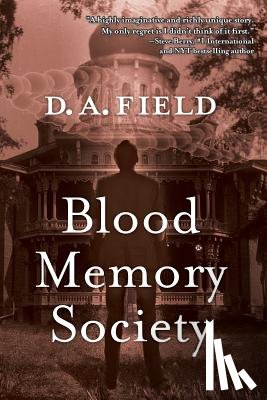 Field, D. A. - Blood Memory Society
