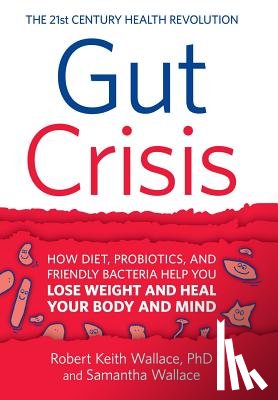 Wallace, Robert Keith, Wallace, Samantha - Gut Crisis