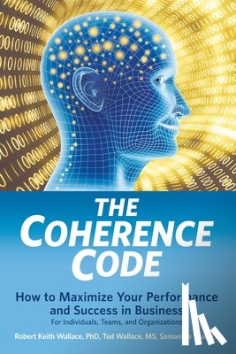 Wallace, Ted, Wallace, Samantha, Wallace, Robert Keith - The Coherence Code