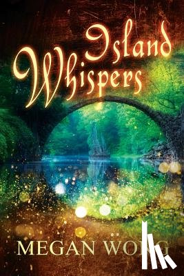 Wong, Megan - Island Whispers
