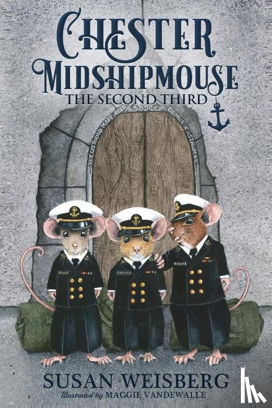 Weisberg, Susan - Chester Midshipmouse The Second Third