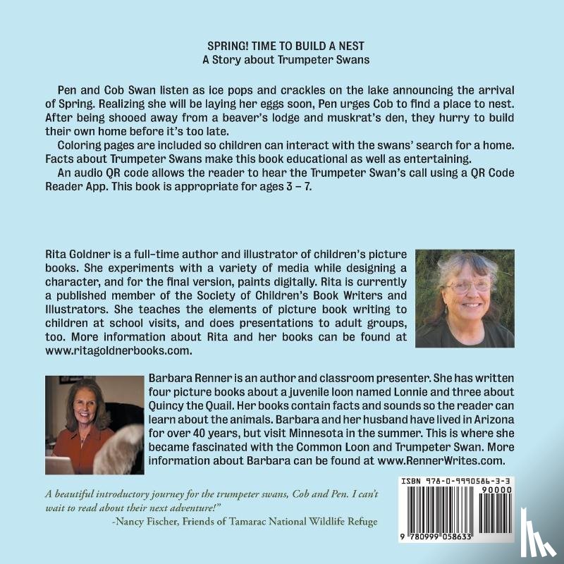 Renner, Barbara - SPRING! Time to Build a Nest, A Story about Trumpeter Swans