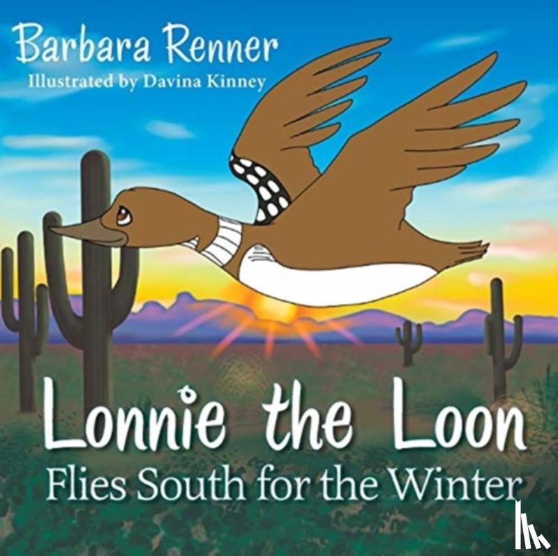 Renner, Barbara - Lonnie the Loon Flies South for the Winter