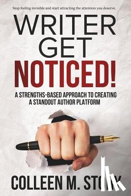 Story, Colleen M - Writer Get Noticed!
