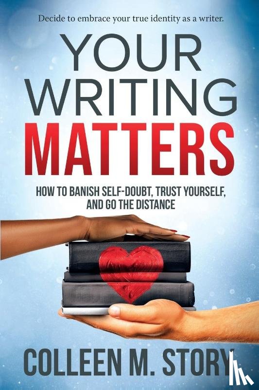 Story, Colleen M - Your Writing Matters