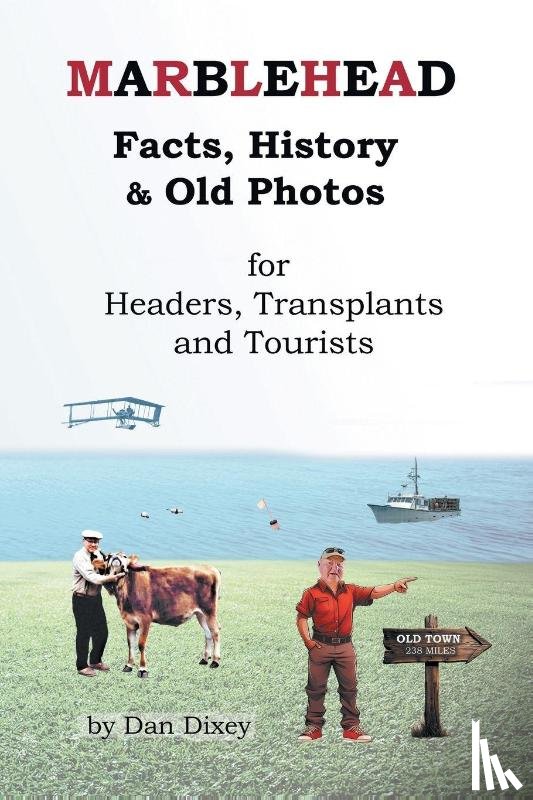 Dixey, Dan - Marblehead Facts, History & Old Photos