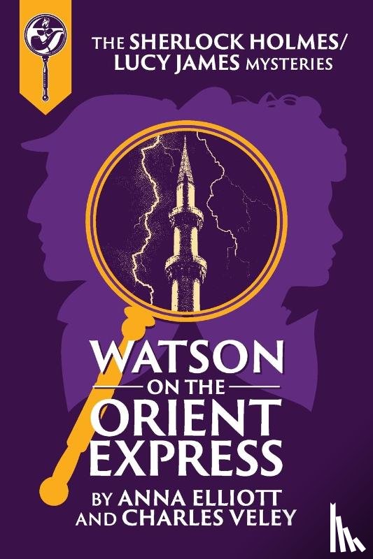 Elliott, Anna, Veley, Charles - Watson on the Orient Express