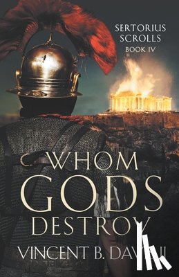 Davis, Vincent B - Whom Gods Destroy