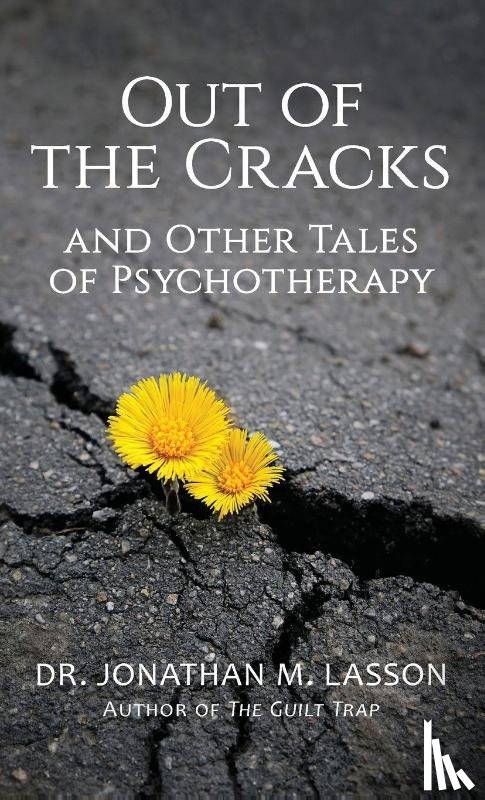 Lasson, Jonathan - Out of the Cracks and Other Tales of Psychotherapy