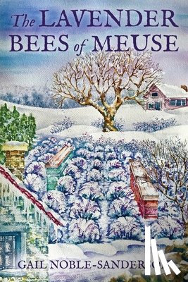 Noble-Sanderson, Gail - The Lavender Bees of Meuse