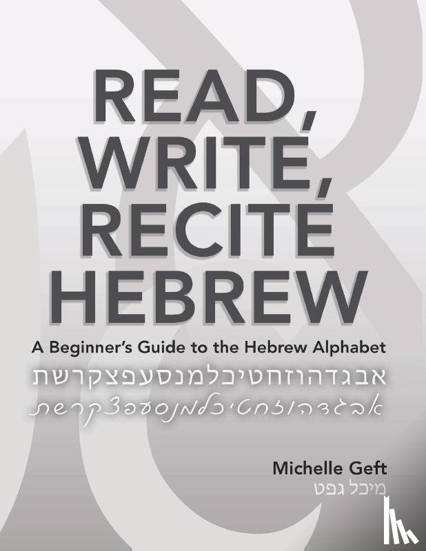 Geft, Michelle - Read, Write, Recite Hebrew