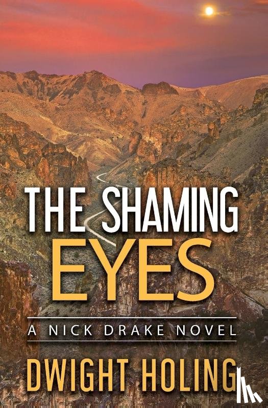 Holing, Dwight - The Shaming Eyes