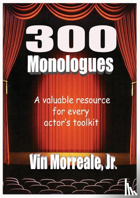 Morreale Jr., Vin - 300 Monologues