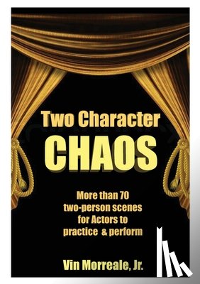 Morreale Jr., Vin - Two Character Chaos