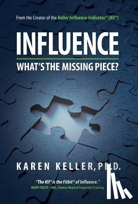 Keller, Karen - Influence What's The Missing Piece?