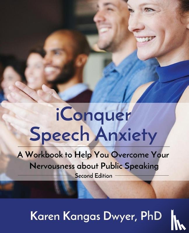 Dwyer, Karen Kangas - iConquer Speech Anxiety