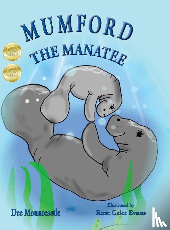 Mountcastle, Dee - Mumford the Manatee