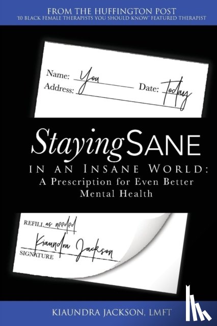 Jackson, Kiaundra - Staying Sane in an Insane World