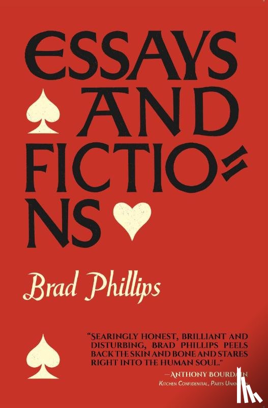 Phillips, Brad - ESSAYS & FICTIONS