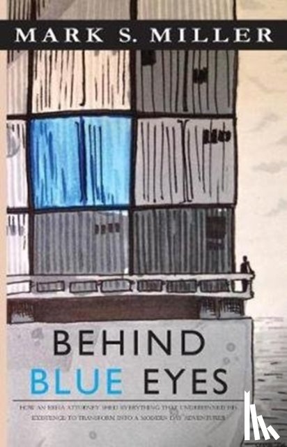 Miller, Mark S - Behind Blue Eyes