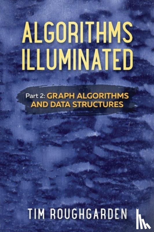 Roughgarden, Tim - Algorithms Illuminated (Part 2)