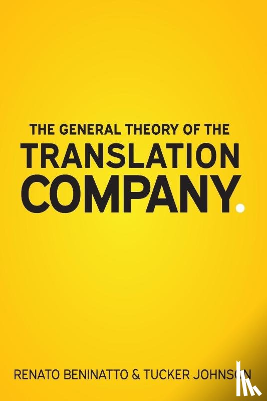 Beninatto, Renato, Johnson, Tucker - The General Theory of the Translation Company