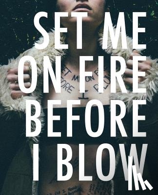 Sabater, Kiki - Set Me On Fire Before I Blow