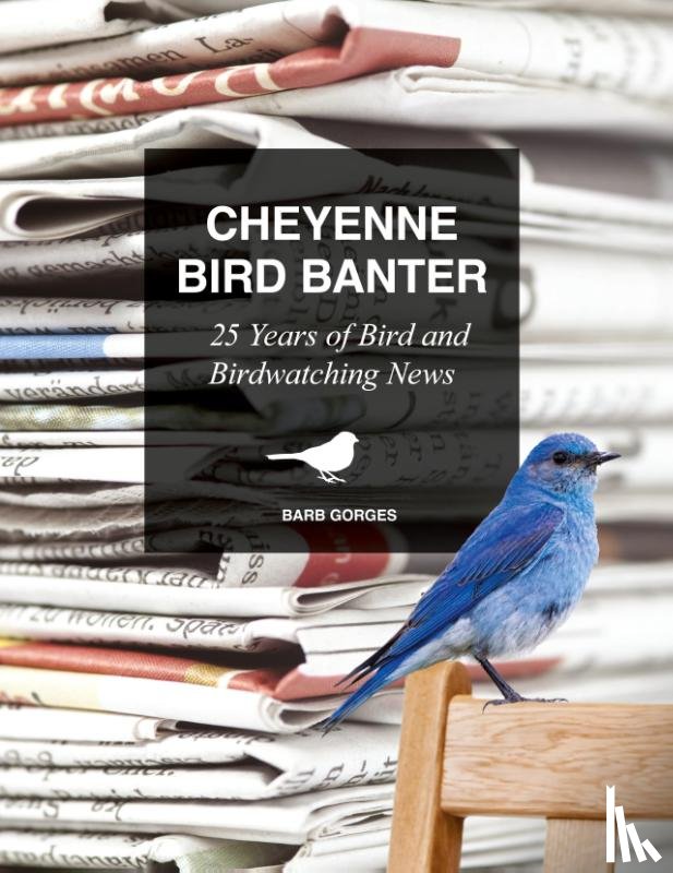 Gorges, Barb - Cheyenne Bird Banter