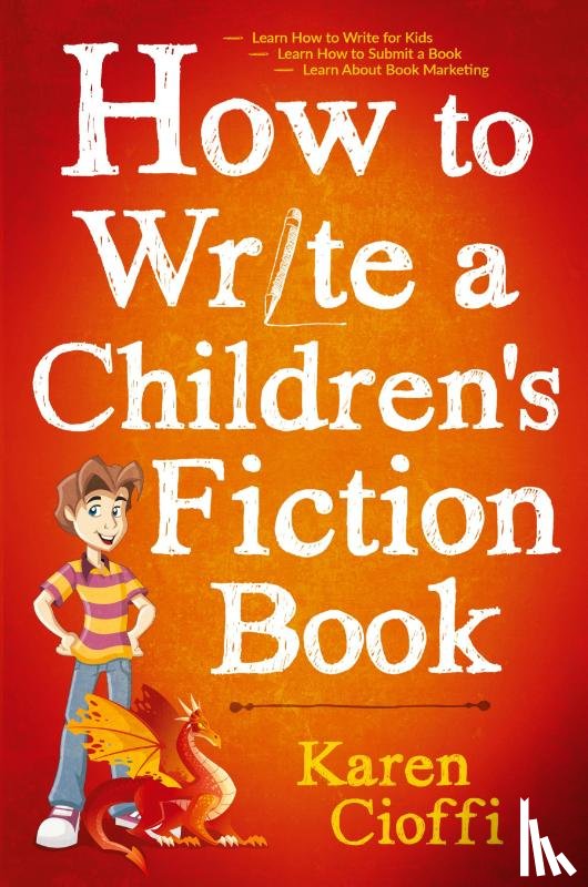 Cioffi, Karen - How To Write A Children's Fiction Book