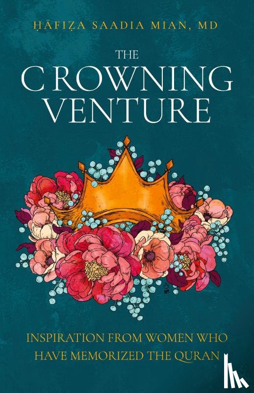 Mian, Saadia - The Crowning Venture