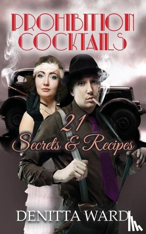 Ward, Denitta - Prohibition Cocktails
