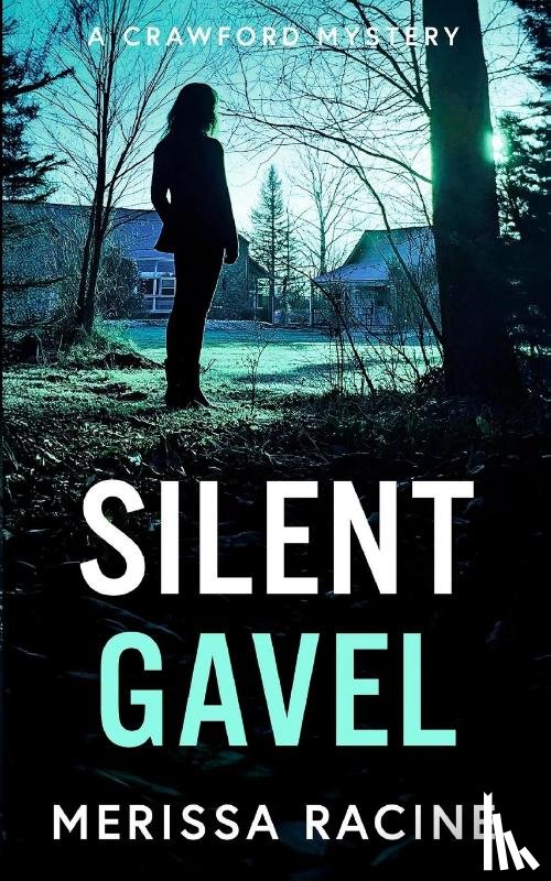Racine, Merissa - Silent Gavel