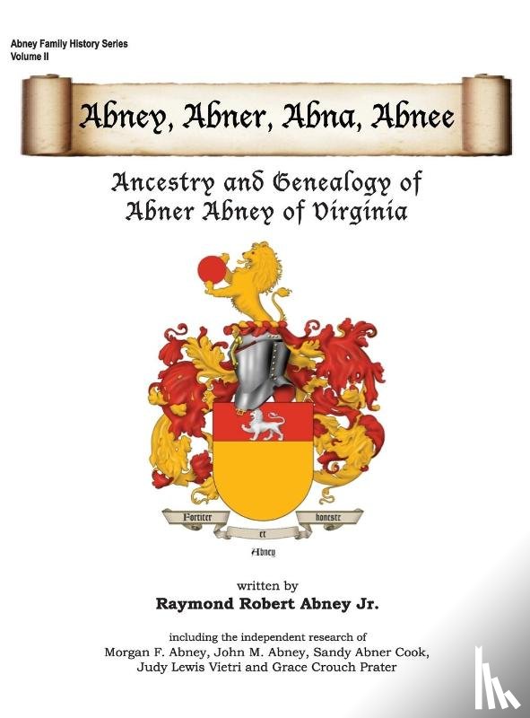 Abney, Raymond R - Abney, Abner, Abna, Abnee