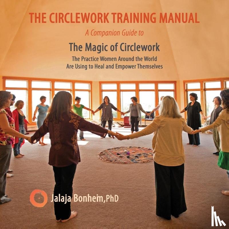 Bonheim, Jalaja - The Circlework Training Manual