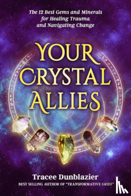 Dunblazier, Tracee - Your Crystal Allies