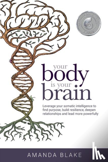 Blake, Amanda - Your Body is Your Brain