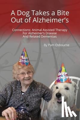 Osbourne, Pam - A Dog Takes a Bite Out of Alzheimer's