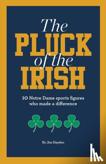 Hayden, Jim - The Pluck of the Irish