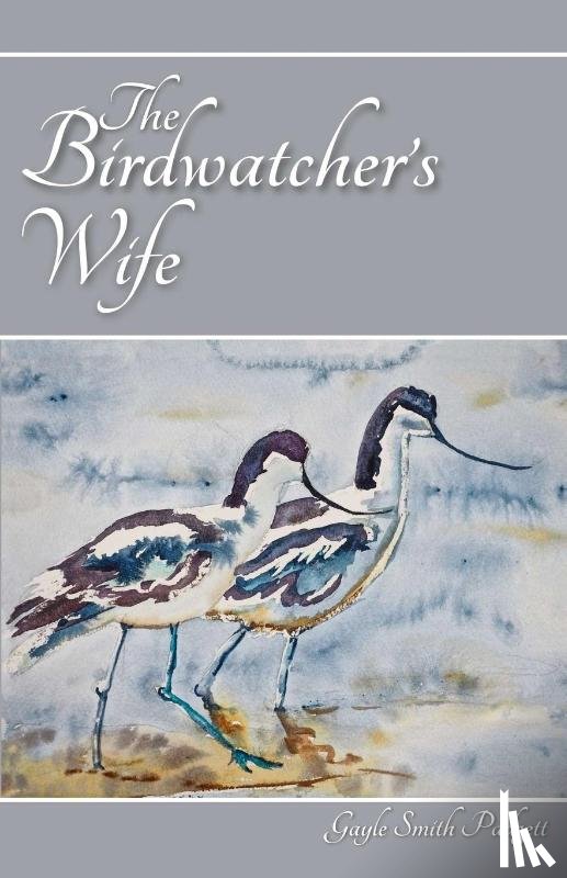 Padgett, Gayle Smith - The Birdwatcher's Wife